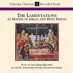 The Lamentations of Great Friday