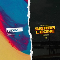 Flexin' / Sierra Leone