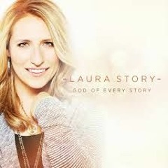 You Gave Your Life For Me- Laura Story