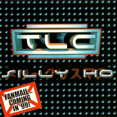 TLC - Silly Ho (Foxy Nicholas Remix)