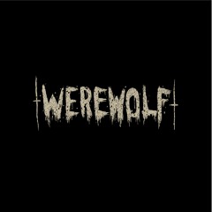 Werewolf - Substansi Kebusukan