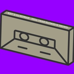 Key! x DJ Hitman - Hell Yeah Chopped And Screwed