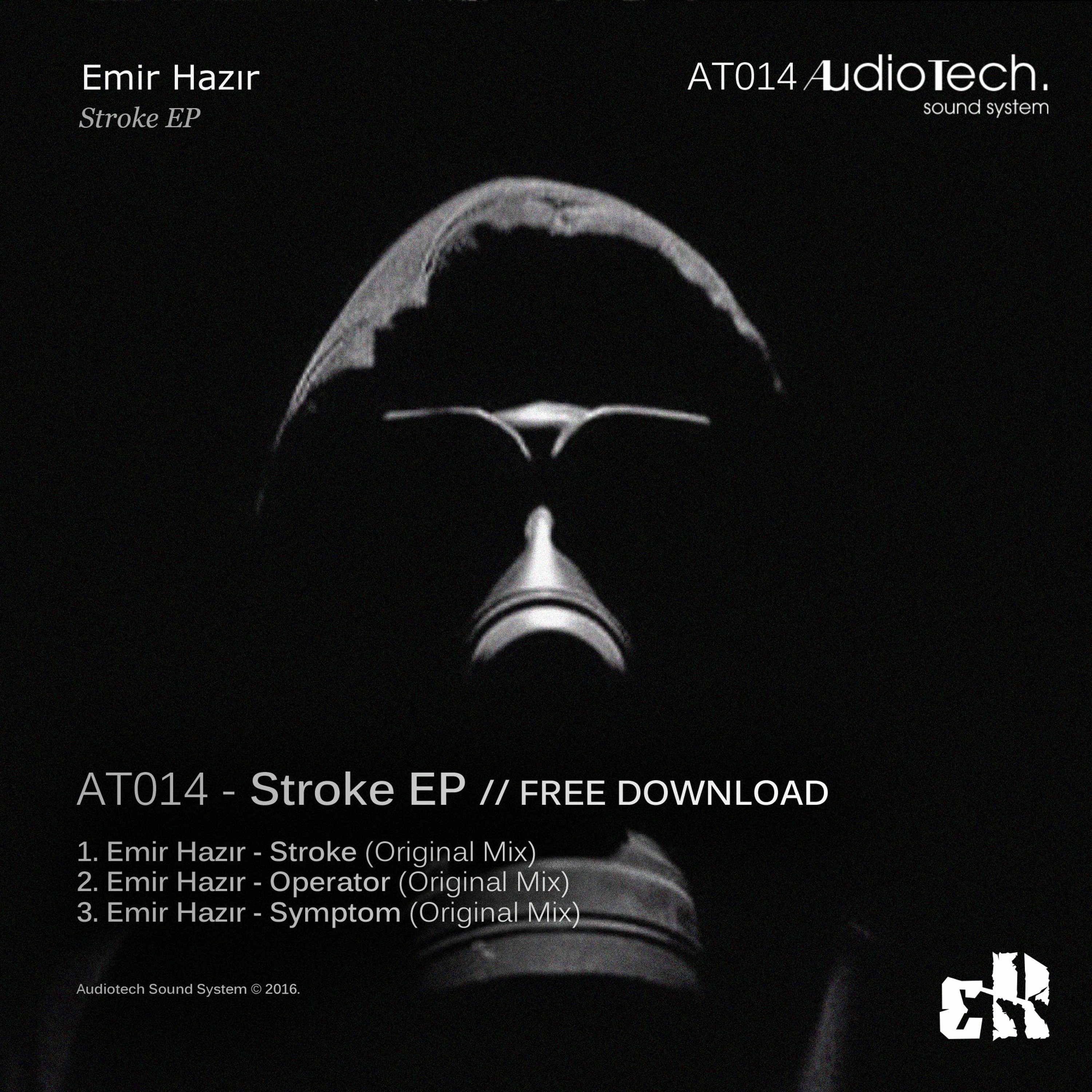 Emir Hazir - Symptom (Original Mix) [AT014 - Audiotech] // FREE DOWNLOAD