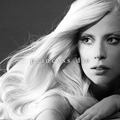 Princess Die - Studio Edit (fanmade)
