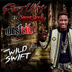 Fetty Wap Ft. Snoop Dogg - Westside (Dj Wild Swift Mix)
