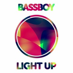 Bassboy - Light Up [FULL VERSION]