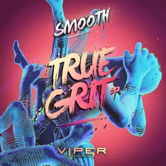 Smooth - True Grit EP Minimix