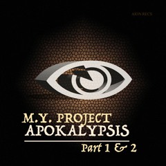 M.Y. Project - Apokalypsis 2