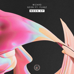 Wizard & FLAGZ - Neon
