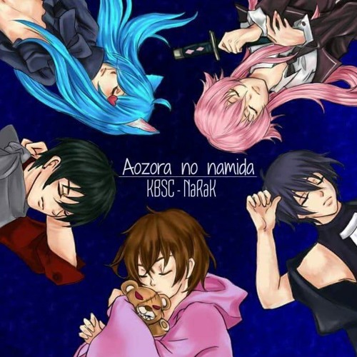 Stream KBSC 【NaRaK】Aozora no namida by Daicey Listen online for free