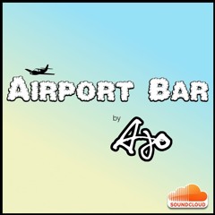 Ajo - Airport Bar (prod. Evil Needle) [FREE DOWNLOAD]