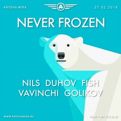 VAVINCHI | KRYSHA MIRA LIVE | NEVER FROZEN