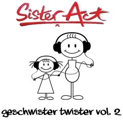 Sister Act - Geschwister Twister Vol2 - "Grand80"