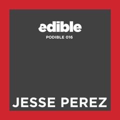 Podible 016 - Jesse Perez