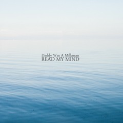 "Read My Mind"