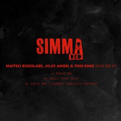 Matteo Rosolare & Jojo Angel - Save Me (Tommy Vercetti Remix)Out 9th May