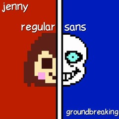 Regular Sans Cover Mashup (Groundbreaking V. Jenny) [Updated version in description]