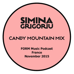 Simina Grigoriu - CANDY MOUNTAIN Mix