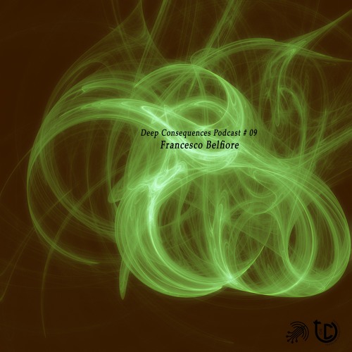 Deep Consequences Podcast # 09 - Francesco Belfiore