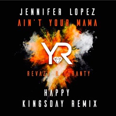 Jennifer Lopez - Ain't Your Mama (Revaze X Yoranty Remix)