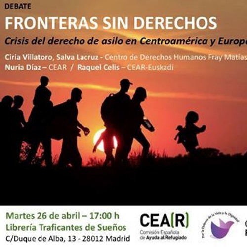 «Fronteras sin derechos. Crisis del derecho de asilo en Centroamérica y Europa»