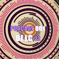 #PODCAST 001 = DJ LC 22 = RELÍQUIAS E ATUAIS, SÓ AS BRABAS