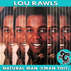 Lou Rawls - Natural Man (CMAN Edit)