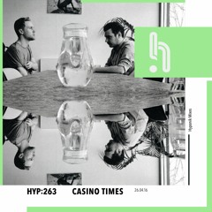 Hyp 263: Casino Times