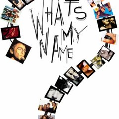 What's My Name?