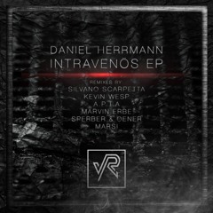 Daniel Herrmann - Intravenös (Original Mix)|| Snippet || Out @ yRecords