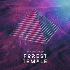 Tioski X Spag Heddy - Forest Temple [PREMIRE]