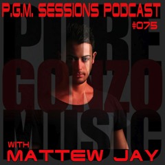 P.G.M. SESSIONS 075 With MATTEW JAY