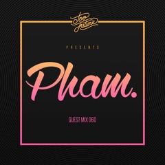 Too Future. Guest Mix 060: Pham