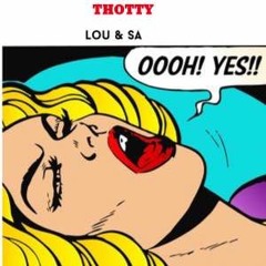 Lou Marley & SA - Thotty