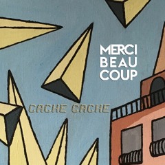 Stream MERCI BEAUCOUP music | Listen to songs, albums, playlists for free  on SoundCloud