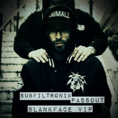 Subfiltronik - Passout (Blankface VIP)