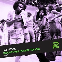 Jay Vegas - Disco Fever (2016 Re-Touch)