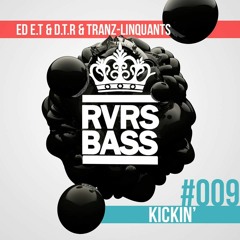 Ed E.T & D.T.R & Tranz-Linquants - Kickin'