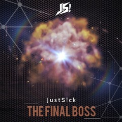 JustS!ck - The Final Boss