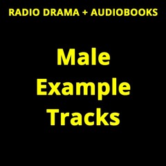 Male DRAMA + NARRATION