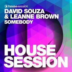 David Souza & Leanne Brown - Somebody (Original Mix)