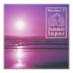 04 Summer Tapes