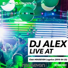 DJ ALEX live at RETROPOLIS Club HOUSEVEN Legnica (2016-04-23)