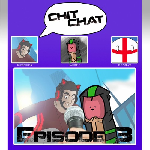 CHIT CHAT Podcast - Episode 3 A Jolly Sing Song