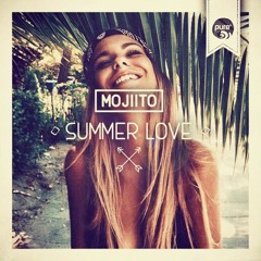 MOJIITO - YOUR SUMMER LOVE original mix