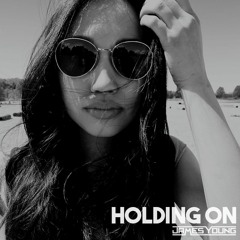 James Young - Holding On (Original Mix)