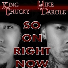 So on right now (feat. Mike Darole)