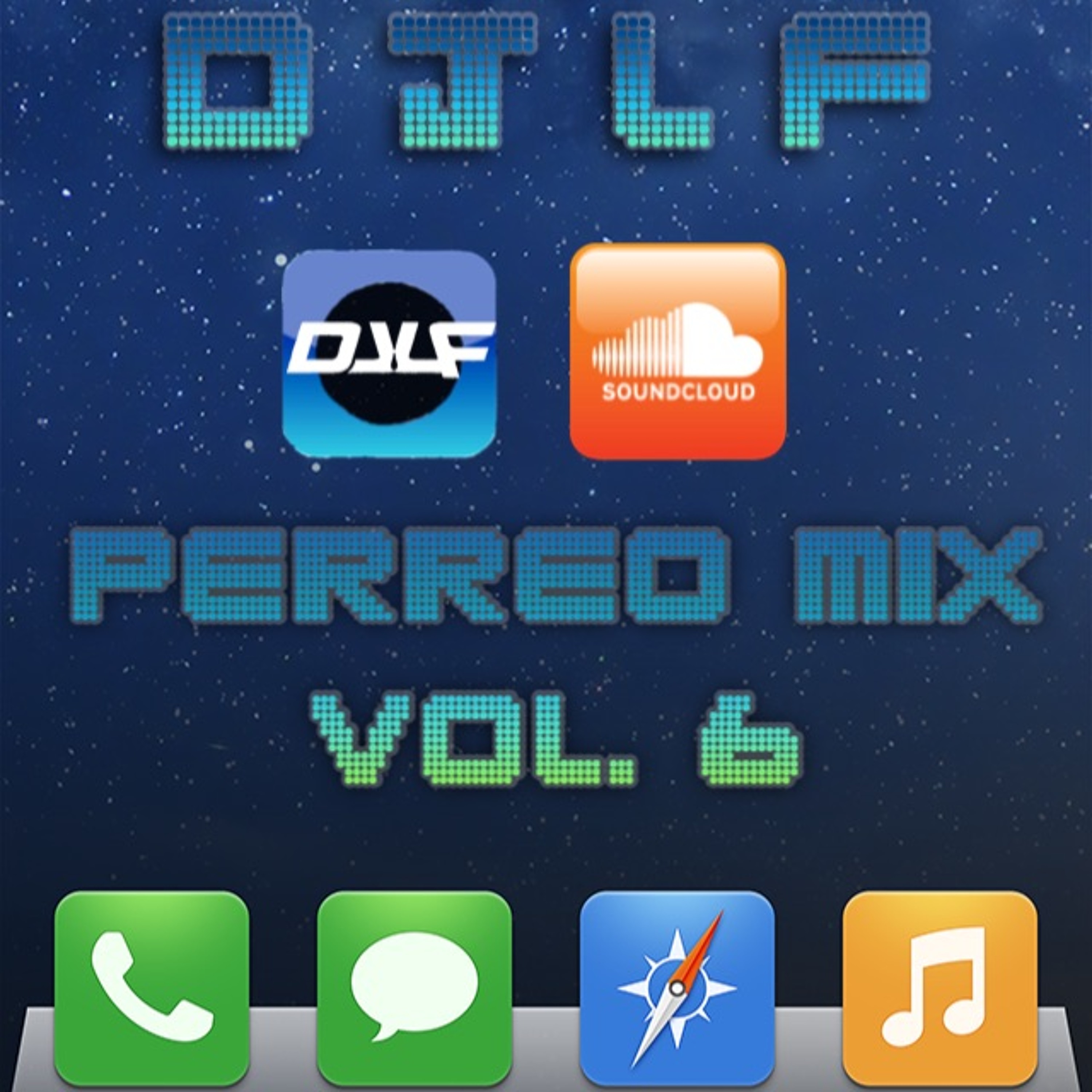 Perreo Mix Vol. 6  Latin/Reggeaton Mezcla