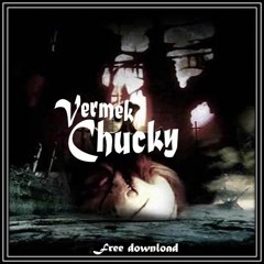 Vermek - Chucky (Original Mix), 2016