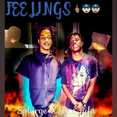 Splurge & Fav Rifa -  "Feelings"